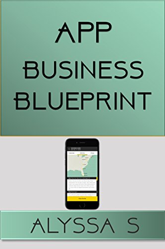 App Business Blueprint: Start Your Successful App Business Today