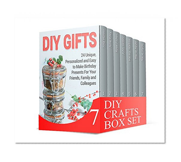 DIY Crafts Box Set: Easy to Make DIY Crafts For You, Your Relatives, Partner and Co-workers (DIY, DIY crafts, DIY projects)
