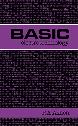 Basic Electrotechnology (Butterworths Basic Series)