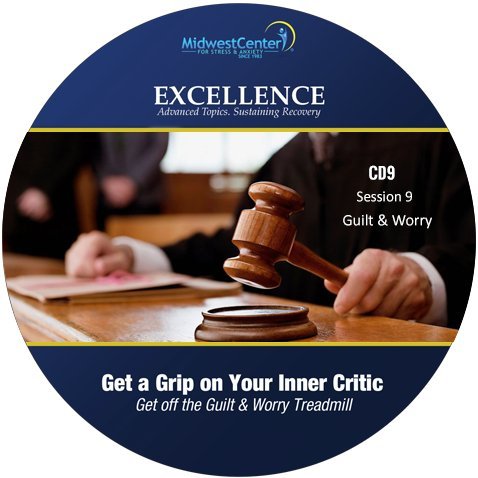 Attacking Anxiety & Depression: CD 9 Guilt & Worry