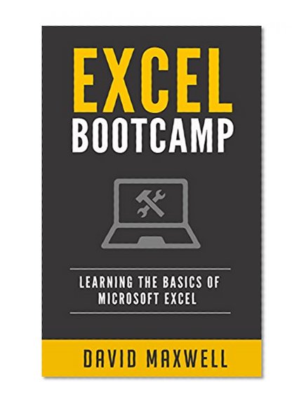 Excel: For Beginners 2016 - Quickstart Guide For All Ages (Microsoft Excel, Windows 10, FREE Books)