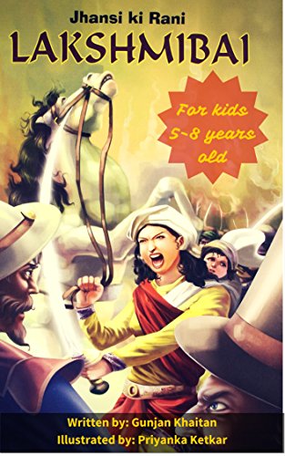 Rani Lakshmibai of Jhansi: For kids ages 5-8 years old (Doodle my book)