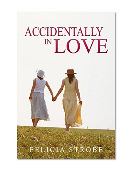 Accidentally in Love: (Lesbian, Contemporary, Taboo, First time Lesbian, PTA Moms, Drama, Lesbian Romance) (LGBT Short Stories)