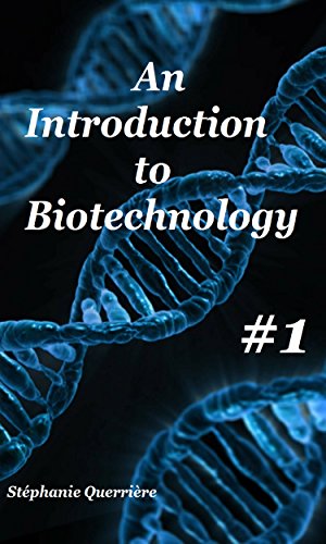 An introduction to Biotechnology (English Edition)
