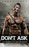 Don't Ask: M/M Straight to Gay First Time Romance