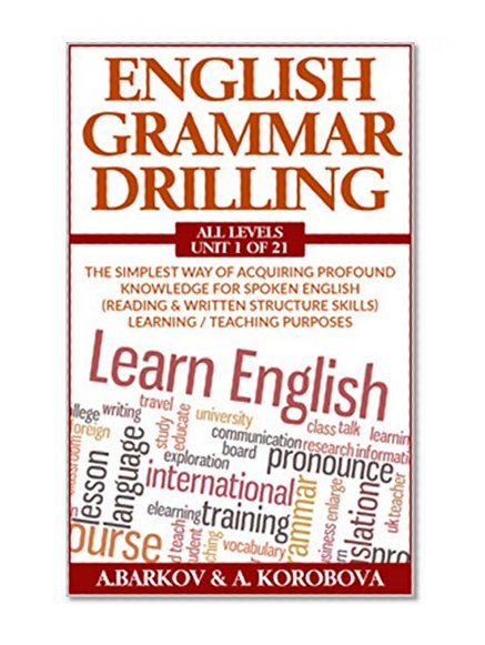 English Grammar Drilling: The simplest way of acquiring profound knowledge