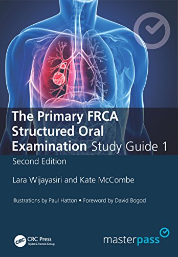 The Primary FRCA Structured Oral Exam Guide 1, Second Edition (MasterPass)