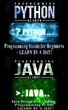 Java Programming: Python Programming:  Master Programming Guide: Learn In A Day Series (Python, Java, SQL, PHP, HTML, Ruby)