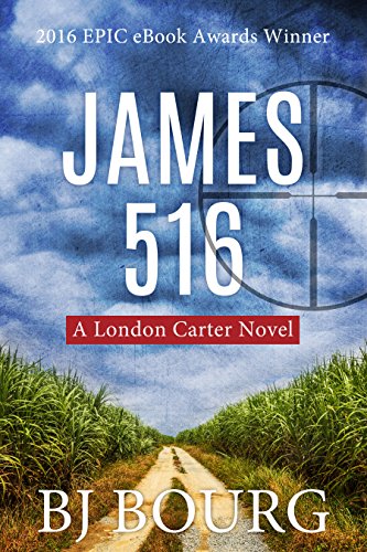 James 516: A London Carter Novel (London Carter Mystery Series Book 1)