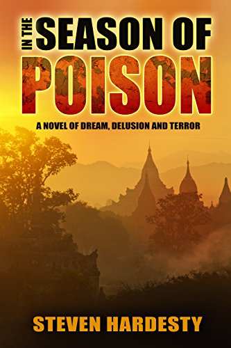 In the Season of Poison: A Novel of Dream, Delusion and Terror