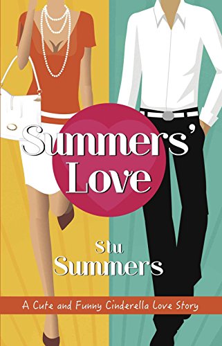 Summers' Love - A Cute and Funny Cinderella Love Story