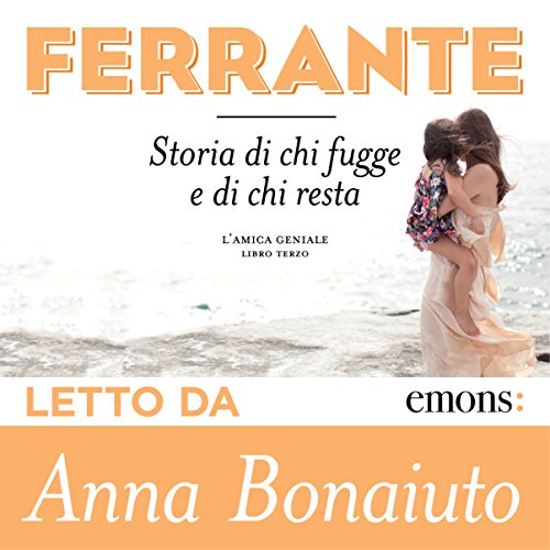 Storia di chi fugge e di chi resta: L'amica geniale 3
