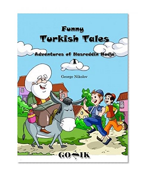 Funny Turkish ?ales: Adventures of Nasreddin Hodja I