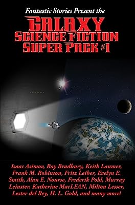 Book Cover Fantastic Stories Present the Galaxy Science Fiction Super Pack #1: With linked Table of Contents