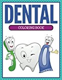 Dental Coloring Book: Coloring Books for Kids (Art Book Series)
