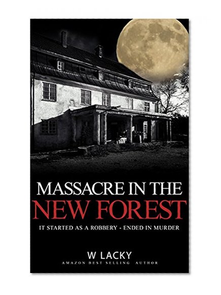 Serial Killer: Massacre in the New Forest