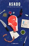 Asado: A Journey Through Argentine BBQ