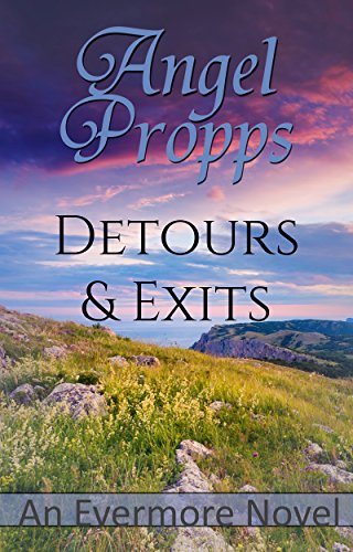 Detours and Exits: An Evermore Novel