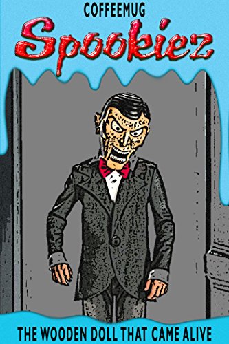 The Wooden Doll That Came Alive (Spookiez Book 1)