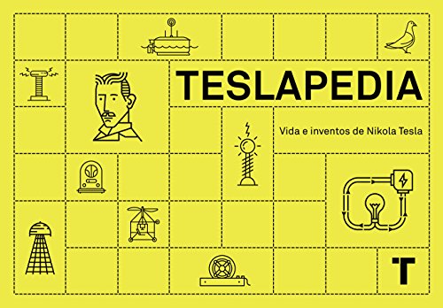 Teslapedia: Vida e inventos de Nikola Tesla (Spanish Edition)