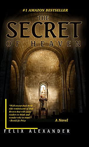 Book Cover The Secret of Heaven: An explosive mystery regarding the divinity of Christ vs the humanity of Jesus. (Aiden Leonardo Book 1)