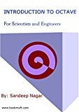 Introduction to Octave: For Scientists and Engineers
