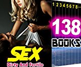 Sex: Dirty And Fertile: 133 Ridiculously Steamy Book Bundle Too Taboo for Tonight...