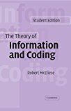 The Theory of Information and Coding: Student Edition (Encyclopedia of Mathematics and its Applications)