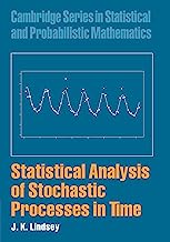Statistical Analysis of Stochastic Processes in Time (Cambridge Series in Statistical and Probabilistic Mathematics Book 14)