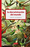 La darwinización del mundo (Spanish Edition)