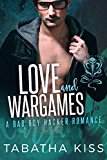 Love and Wargames: A Bad Boy Hacker Romance