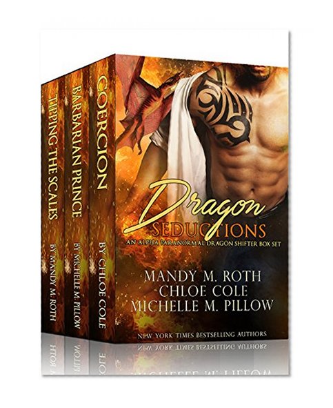 Dragon Seductions: An Alpha Paranormal Dragon Shifter Box Set