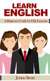 Learn English: A Beginner's Guide for ESL Learners
