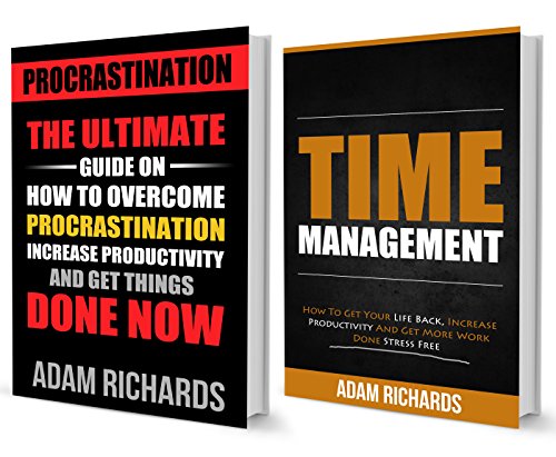Productivity: The Definitive Beginner's Bundle:  How To Become Extremely Productive And Get More Done With These Essential Guides (Extreme Productivity, Time Management, Procrastination)