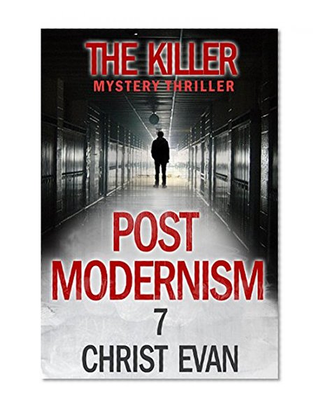 MYSTERY: The Killer - Post modernism: (Mystery, Suspense, Thriller, Suspense Crime Thriller, Murder) (ADDITIONAL BOOK INCLUDED ) (Suspense Thriller Mystery, Serial Killer, crime)