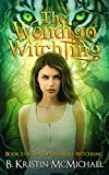 The Wendigo Witchling (Skinwalkers Witchling Book 2)