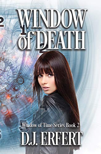 Window of Death: Book 2 in the Window of Time trilogy