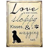 Barnyard Designs Love is Sloppy Kisses Wagging Tail Dog Retro Vintage Tin Bar Sign Country Home Decor 10" x 13"