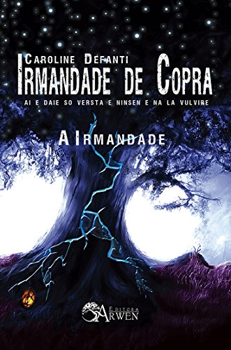 Irmandade de copra: A Irmandade (Portuguese Edition)