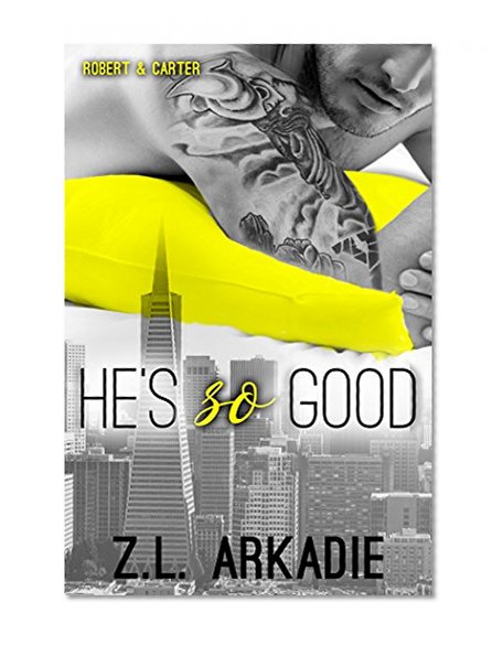 He's So Good ( Robert & Carter) (LOVE in the USA Book 10)