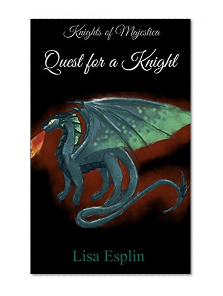 Quest for a Knight (Knights of Majestica Book 1)