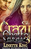 A CRAZY GHETTO LOVE STORY 3