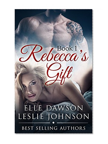 Rebecca's Gift (Book 1)