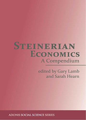 Steinerian Economics: A Compendium
