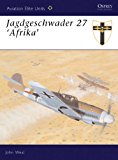 Jagdgeschwader 27 ‘Afrika’ (Aviation Elite Units)