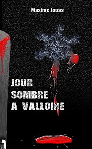 Jour sombre à Valloire (French Edition)