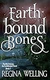 Earthbound Bones: An Earthbound Novel (The Psychic Seasons Series Book 5)