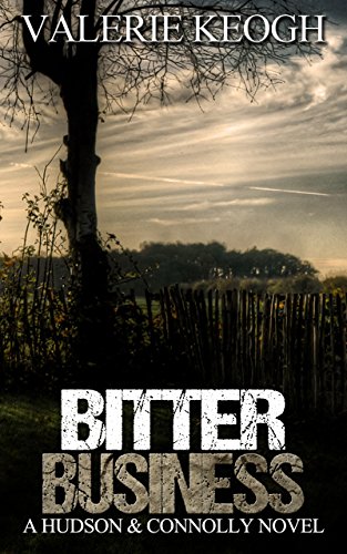 Bitter Business (A Hudson and Connolly Novel Book 3)