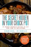 The Secret Hidden In Your Crock Pot: 25 Budget-Friendly Recipes To Cut Your Time In The Kitchen