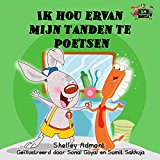 Ik hou ervan mijn tanden te poetsen (Dutch Bedtime Collection) (Dutch Edition)